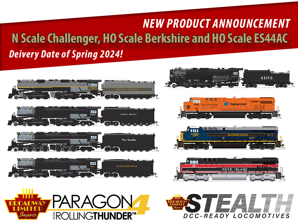 NEW PRODUCT ANNOUNCEMENT: N Scale Late Challengers, HO Scale AT&SF Berkshires, and HO Scale ES44AC